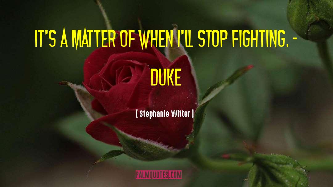 Stephanie Witter Quotes: It's a matter of when