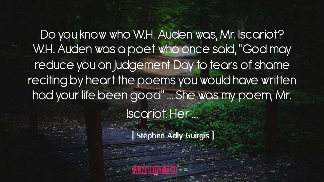 Stephen Adly Guirgis Quotes: Do you know who W.H.