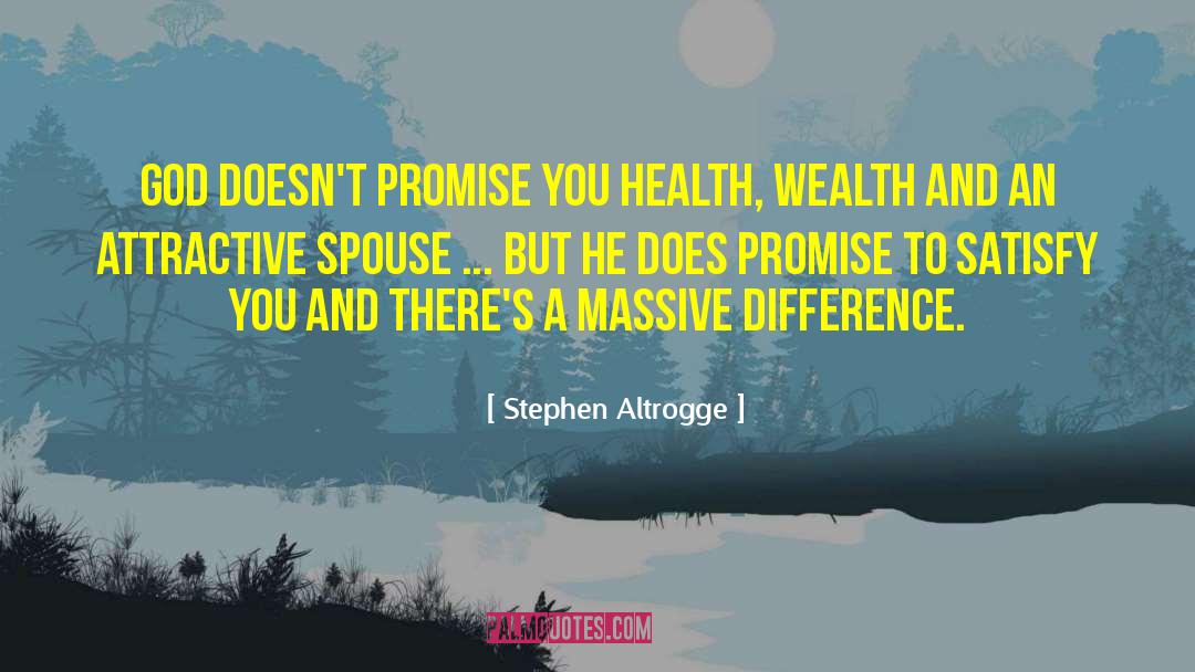 Stephen Altrogge Quotes: God doesn't promise you health,