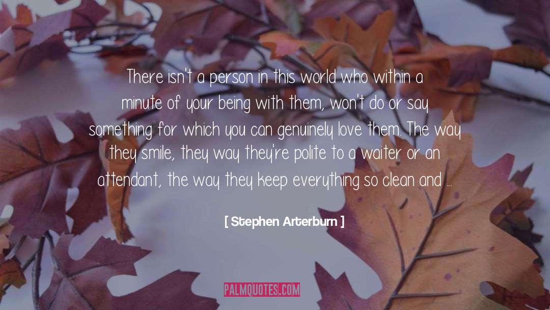 Stephen Arterburn Quotes: There isn't a person in