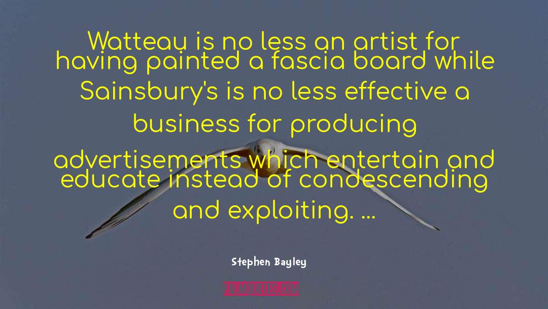 Stephen Bayley Quotes: Watteau is no less an