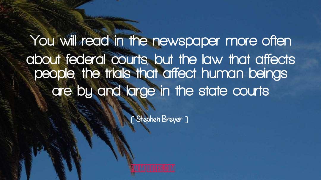 Stephen Breyer Quotes: You will read in the
