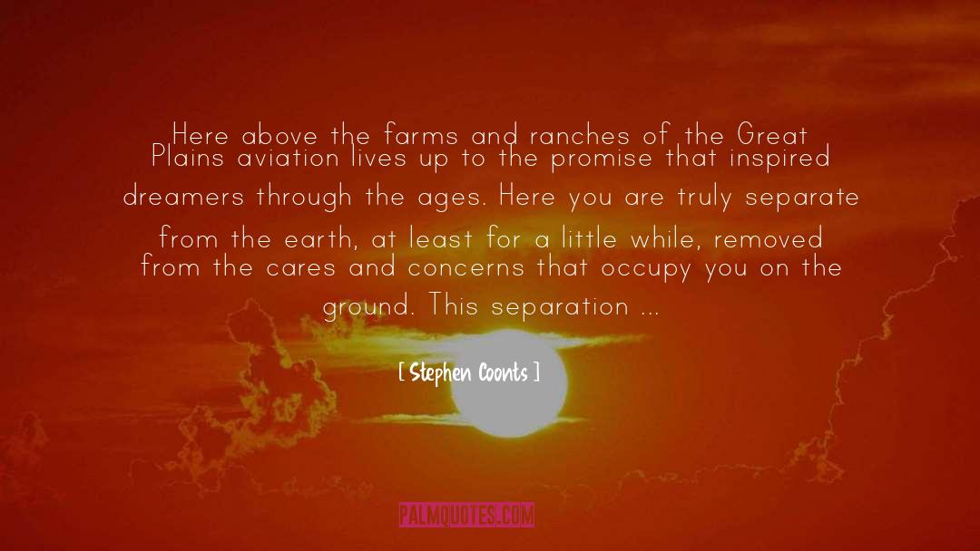 Stephen Coonts Quotes: Here above the farms and