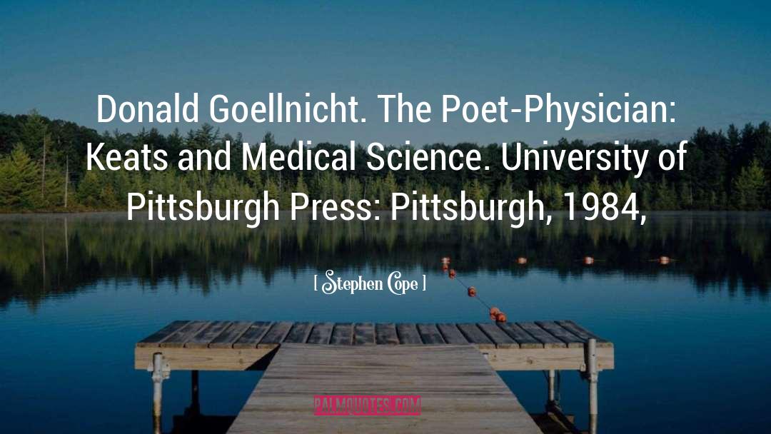 Stephen Cope Quotes: Donald Goellnicht. The Poet-Physician: Keats