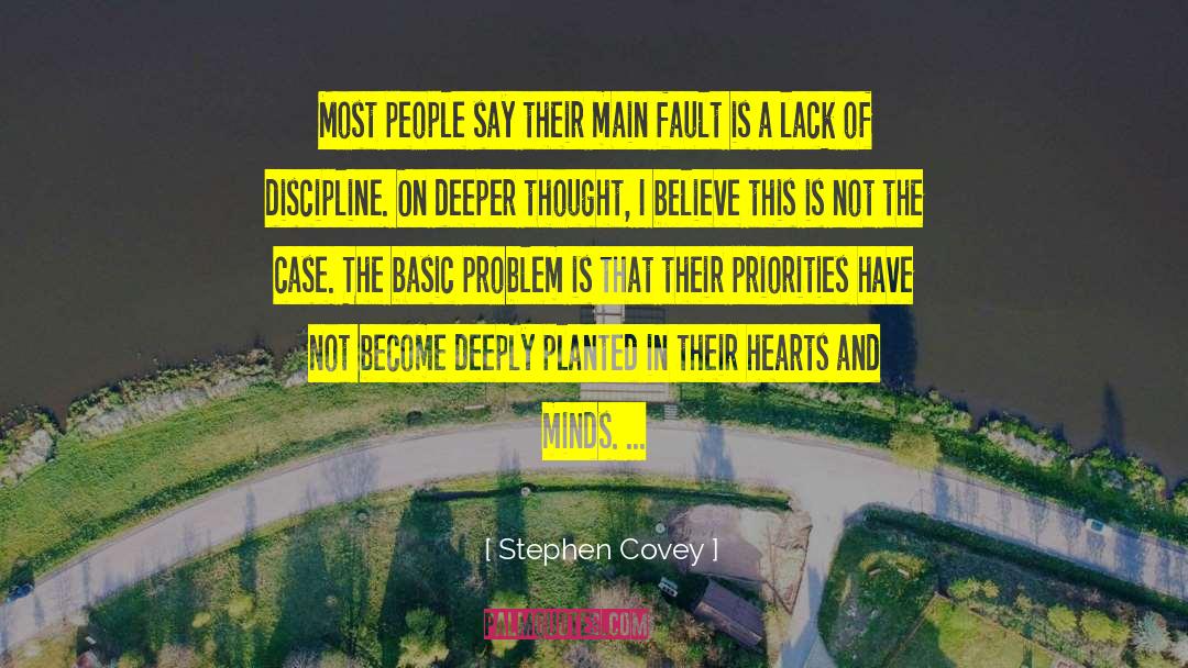 Stephen Covey Quotes: Most people say their main