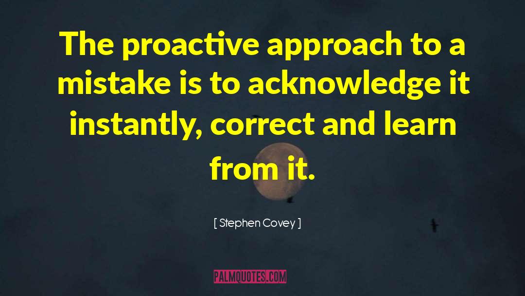 Stephen Covey Quotes: The proactive approach to a