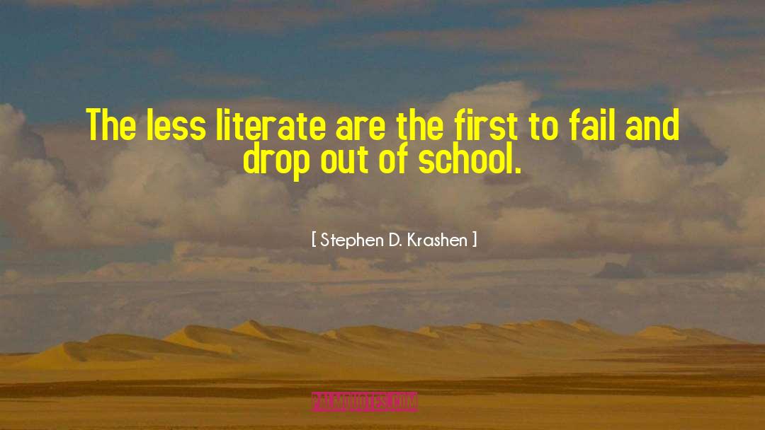 Stephen D. Krashen Quotes: The less literate are the