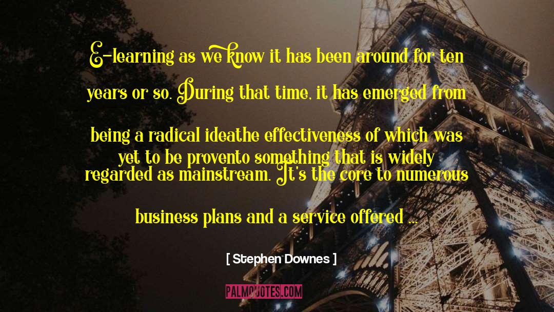 Stephen Downes Quotes: E-learning as we know it