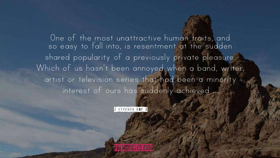 Stephen Fry Quotes: One of the most unattractive