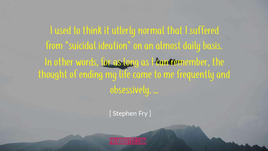 Stephen Fry Quotes: I used to think it