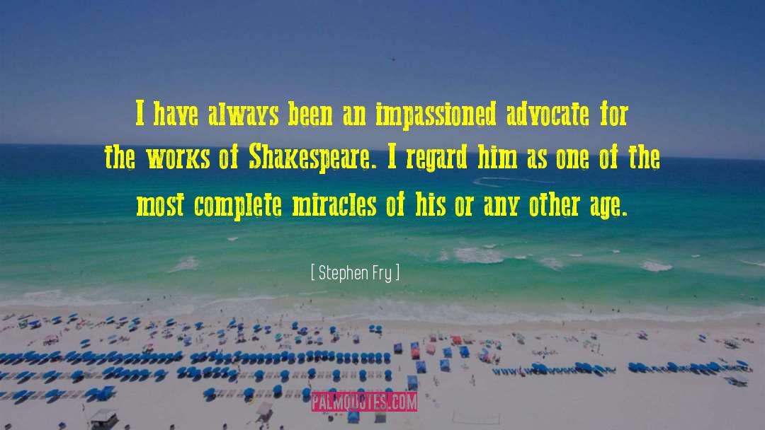Stephen Fry Quotes: I have always been an