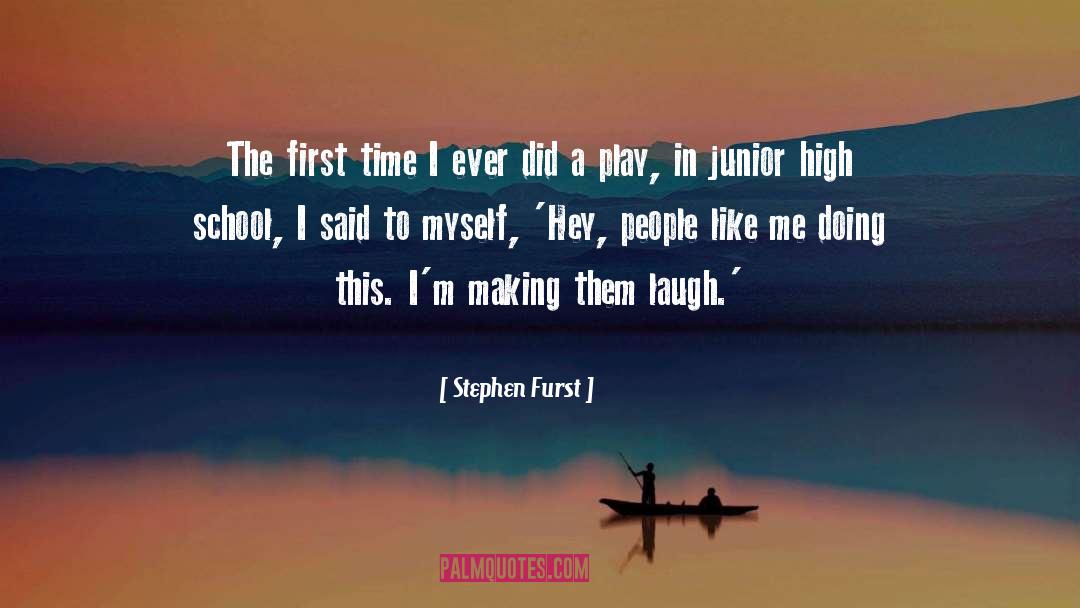 Stephen Furst Quotes: The first time I ever