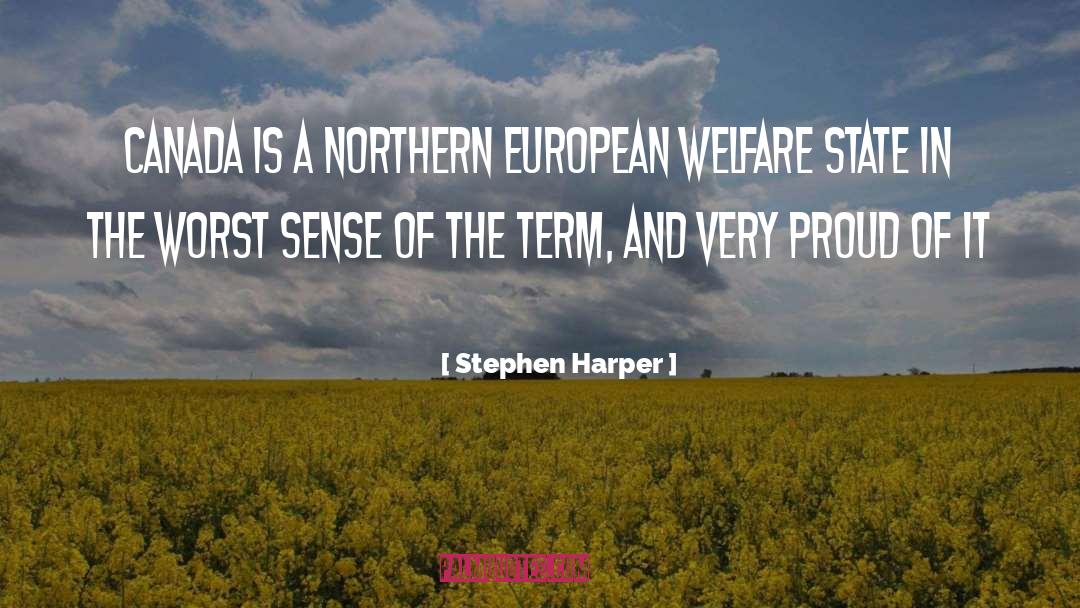 Stephen Harper Quotes: Canada is a Northern European