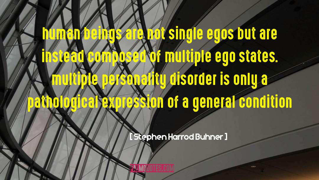 Stephen Harrod Buhner Quotes: human beings are not single