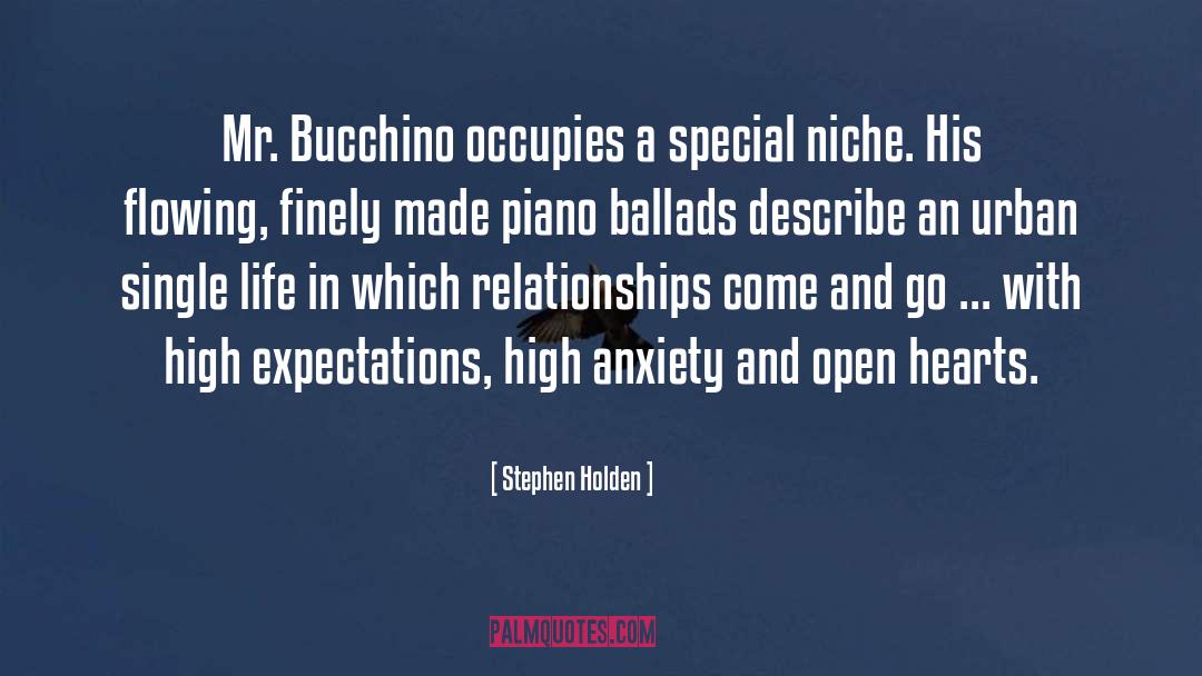 Stephen Holden Quotes: Mr. Bucchino occupies a special