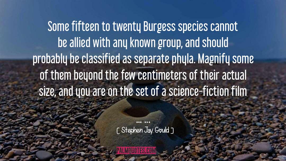Stephen Jay Gould Quotes: Some fifteen to twenty Burgess