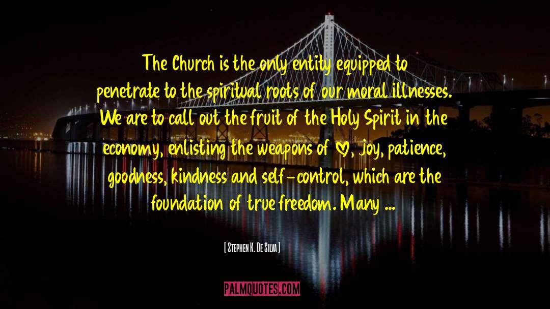 Stephen K. De Silva Quotes: The Church is the only