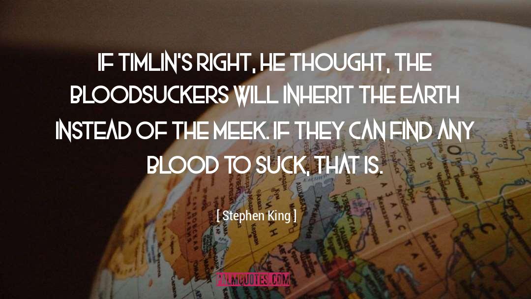 Stephen King Quotes: If Timlin's right, he thought,