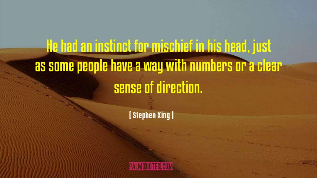 Stephen King Quotes: He had an instinct for