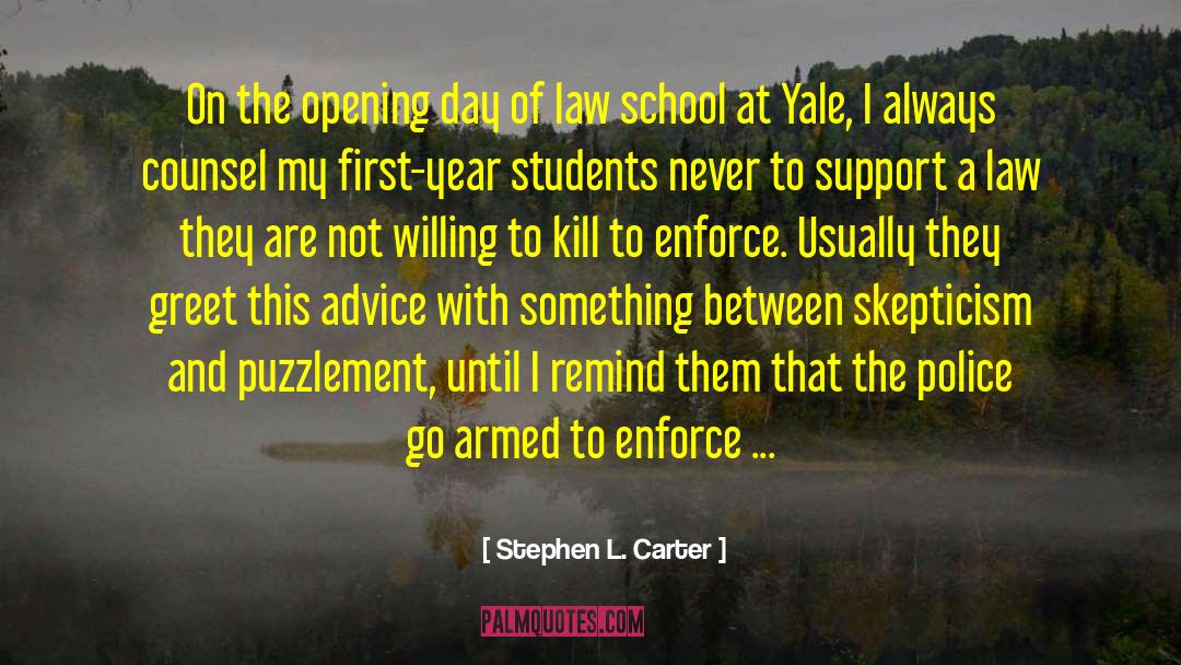 Stephen L. Carter Quotes: On the opening day of
