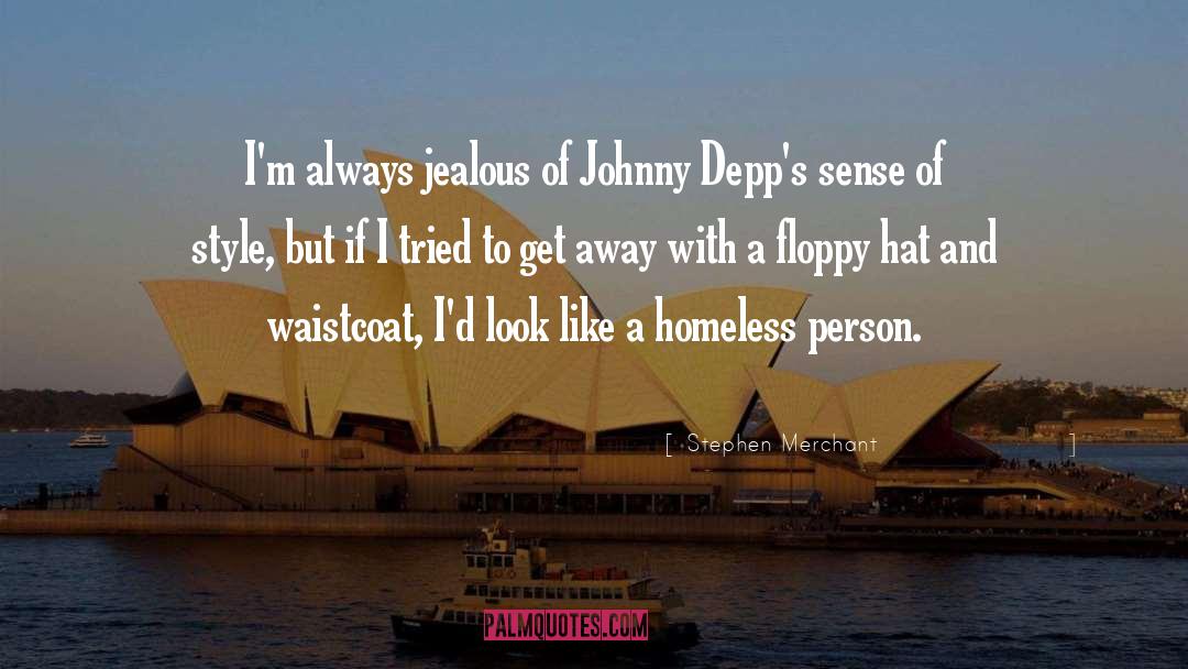 Stephen Merchant Quotes: I'm always jealous of Johnny