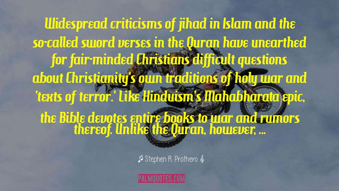 Stephen R. Prothero Quotes: Widespread criticisms of jihad in