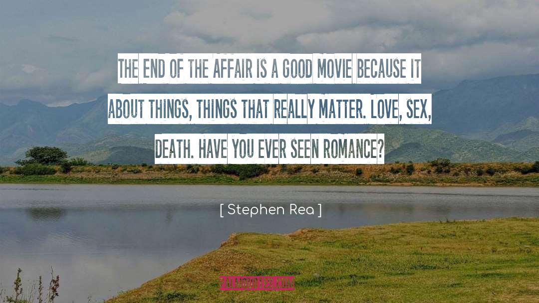 Stephen Rea Quotes: The End of the Affair