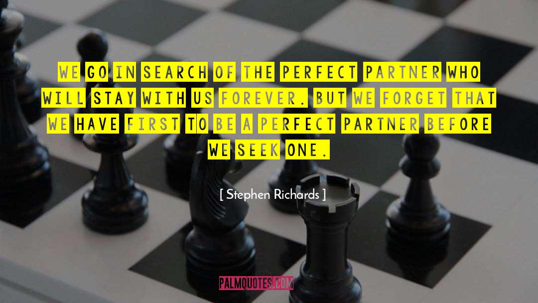 Stephen Richards Quotes: We go in search of