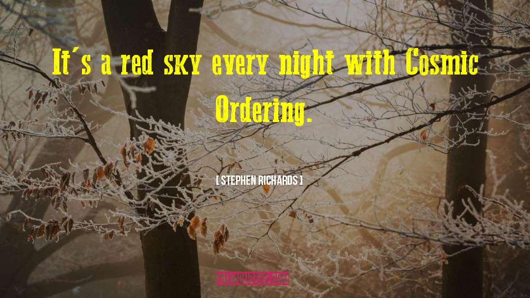 Stephen Richards Quotes: It's a red sky every