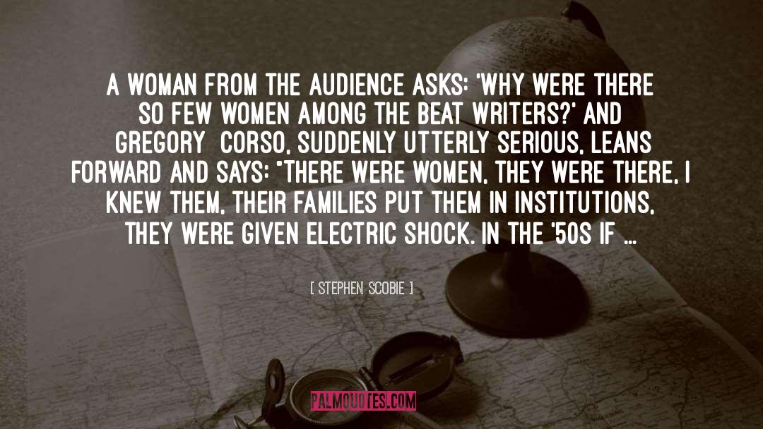 Stephen Scobie Quotes: A woman from the audience