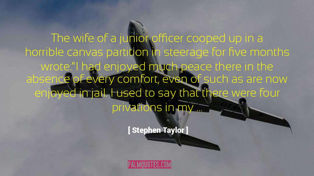 Stephen Taylor Quotes: The wife of a junior