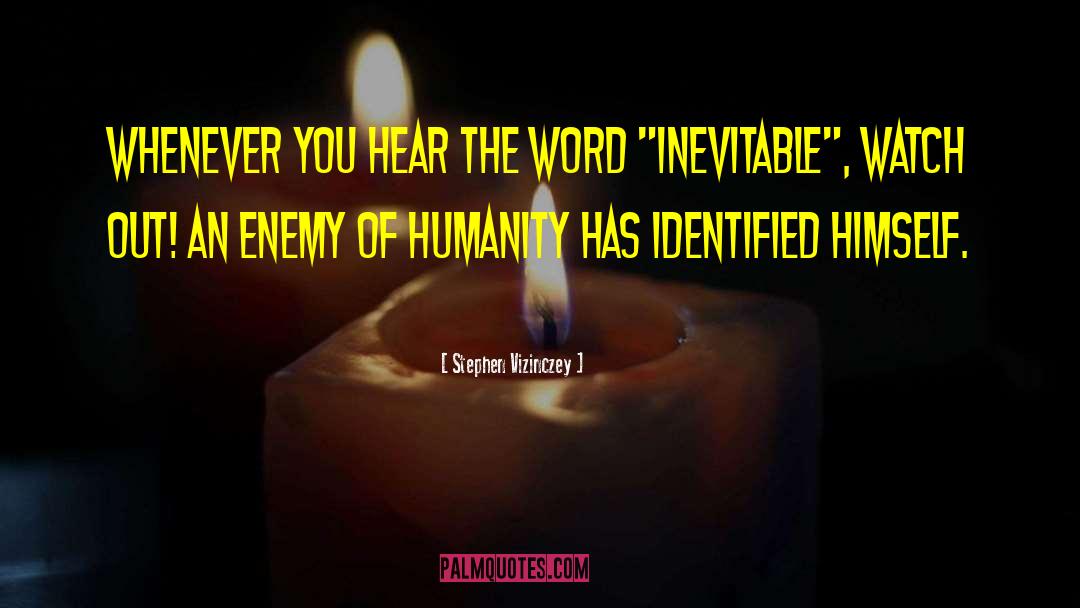 Stephen Vizinczey Quotes: Whenever you hear the word