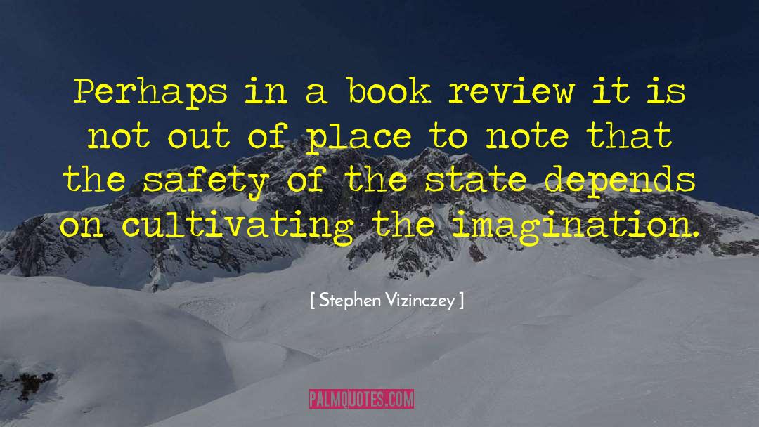 Stephen Vizinczey Quotes: Perhaps in a book review
