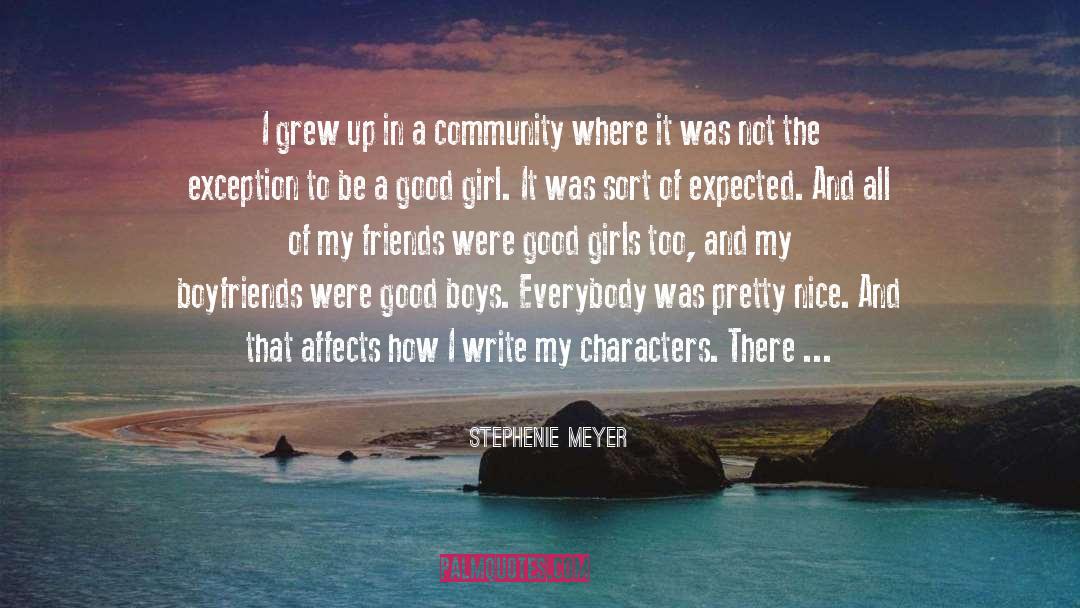 Stephenie Meyer Quotes: I grew up in a