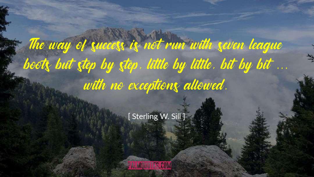 Sterling W. Sill Quotes: The way of success is