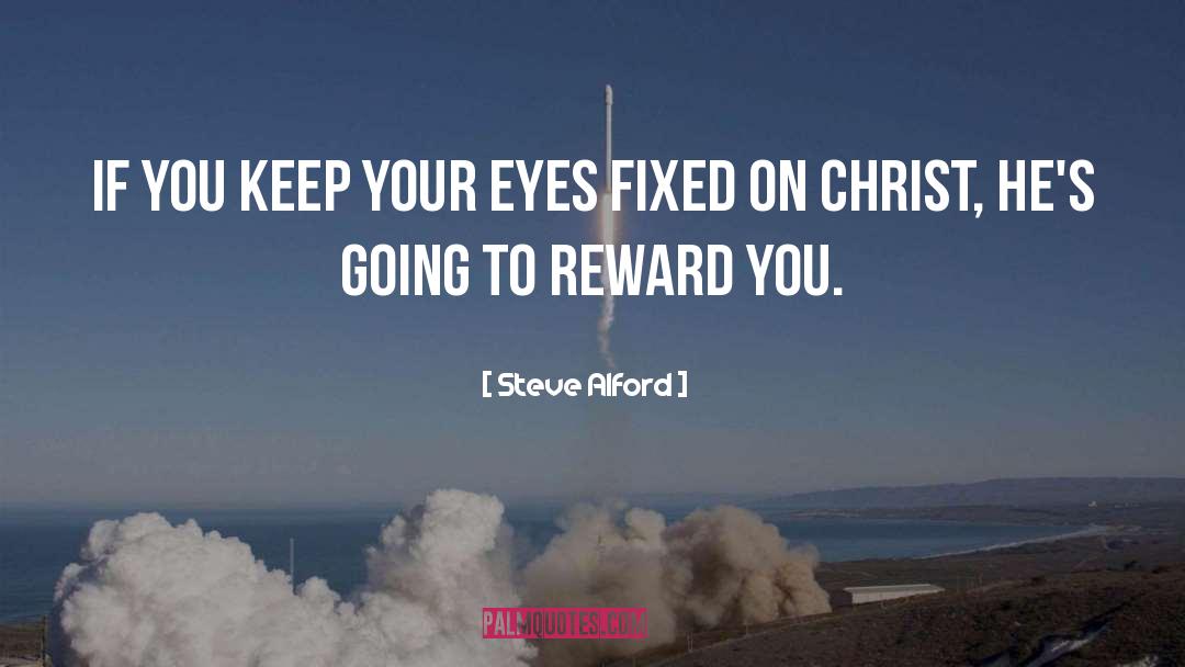Steve Alford Quotes: If you keep your eyes