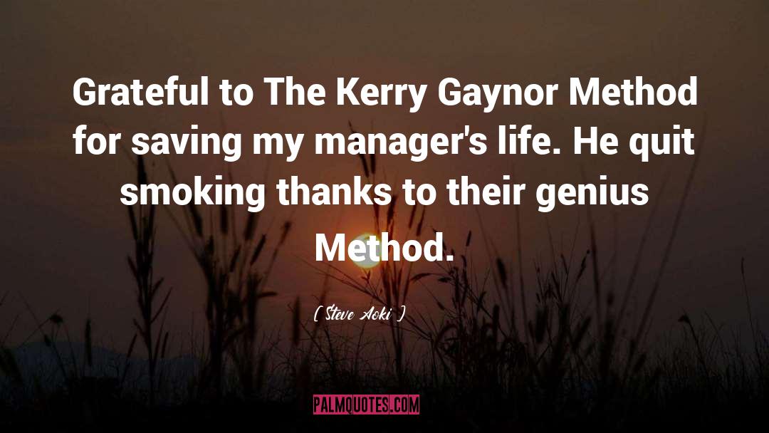 Steve Aoki Quotes: Grateful to The Kerry Gaynor