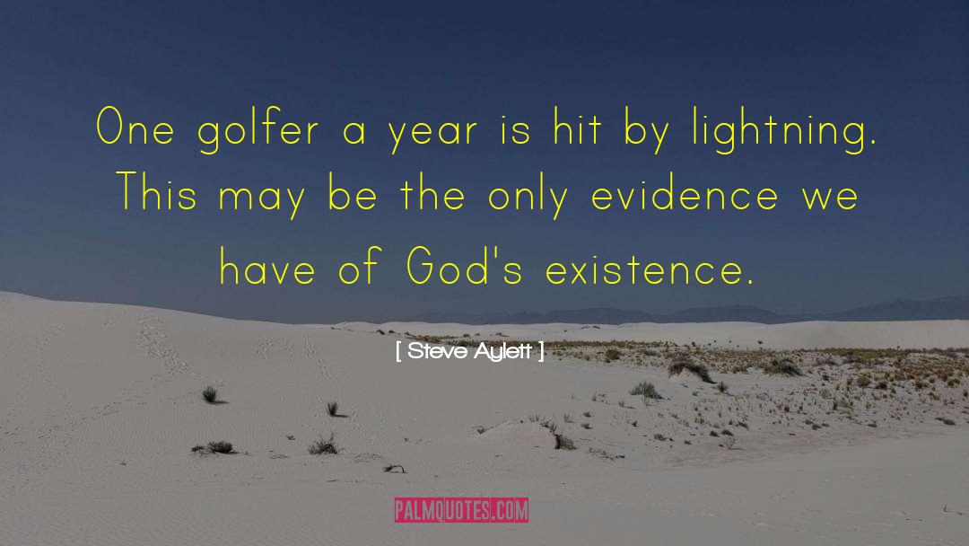 Steve Aylett Quotes: One golfer a year is