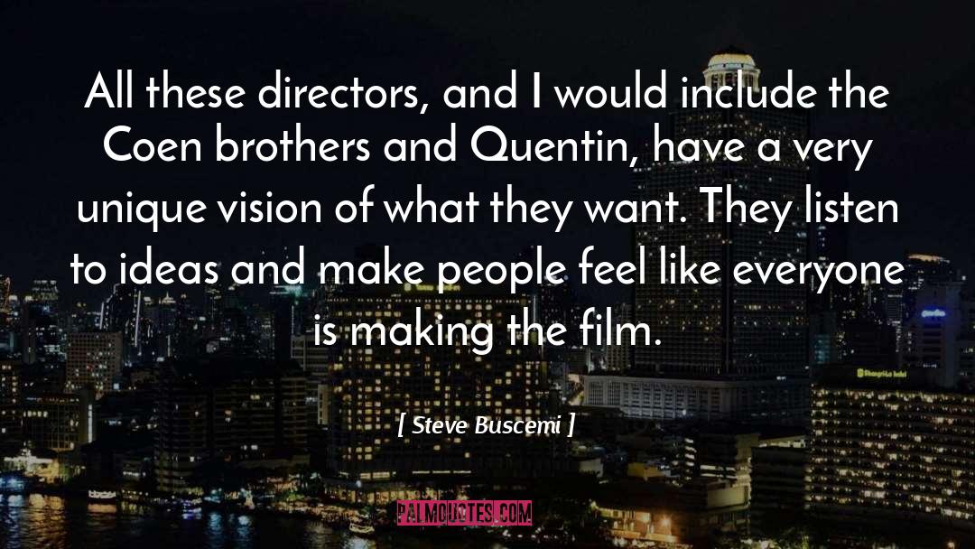 Steve Buscemi Quotes: All these directors, and I
