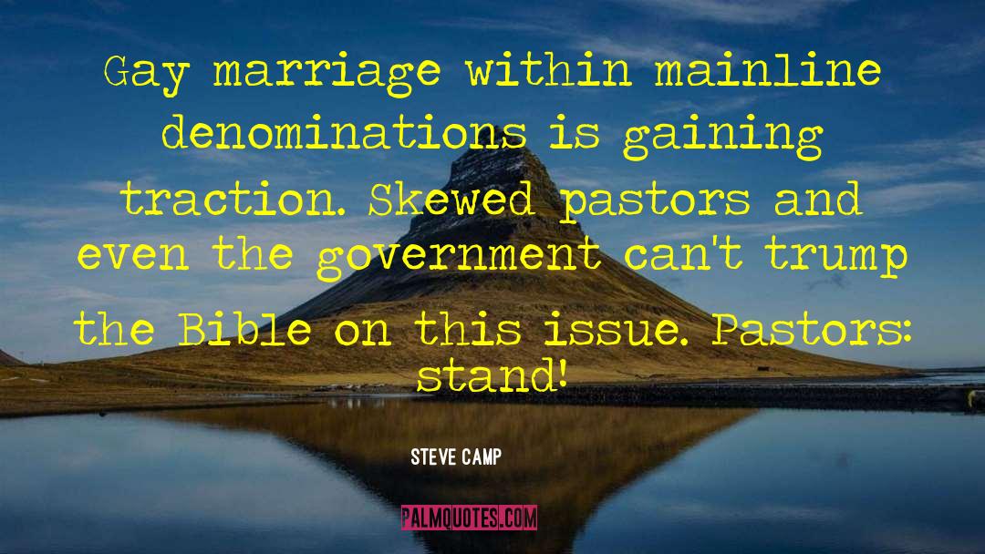 Steve Camp Quotes: Gay marriage within mainline denominations