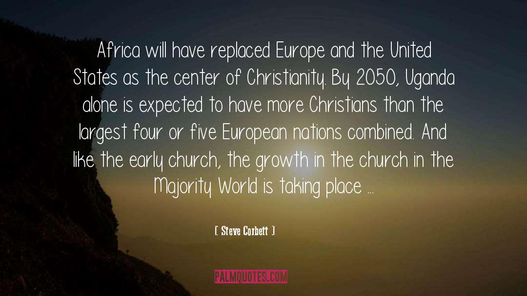 Steve Corbett Quotes: Africa will have replaced Europe