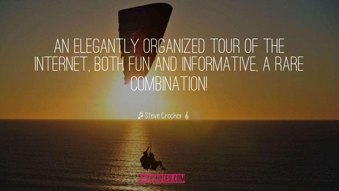 Steve Crocker Quotes: An elegantly organized tour of