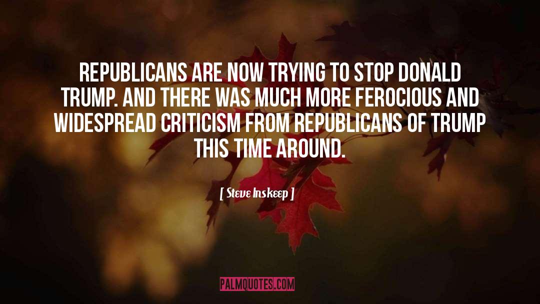 Steve Inskeep Quotes: Republicans are now trying to