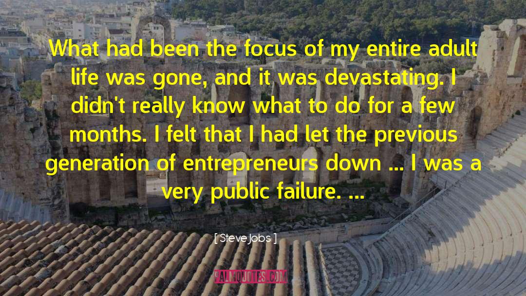 Steve Jobs Quotes: What had been the focus