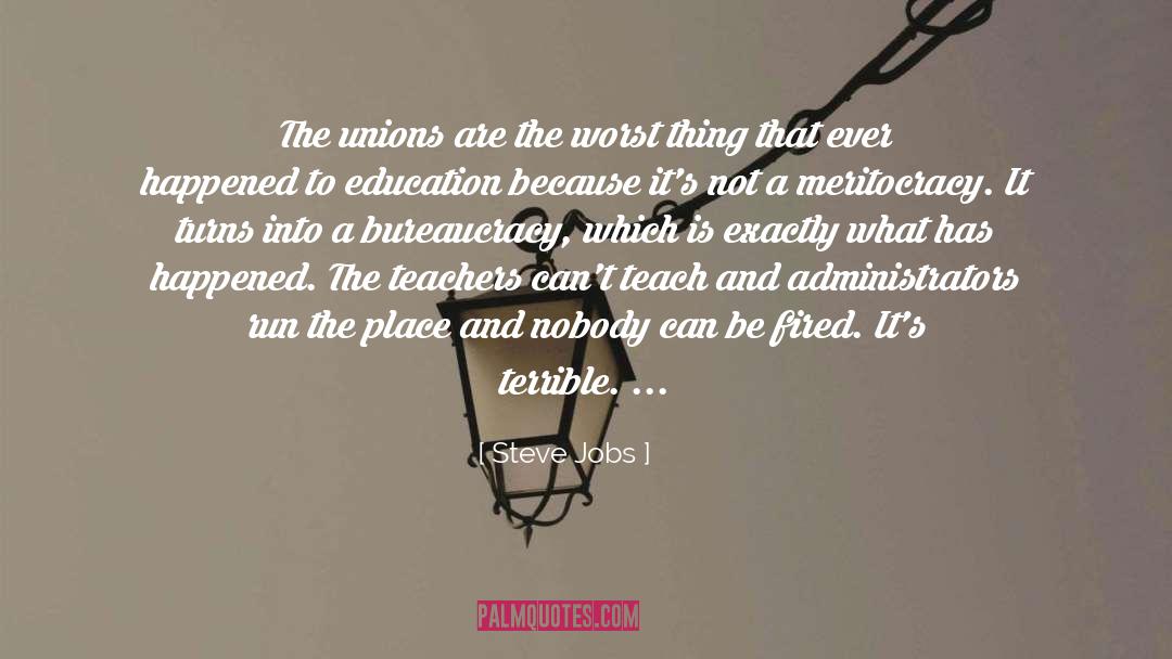 Steve Jobs Quotes: The unions are the worst