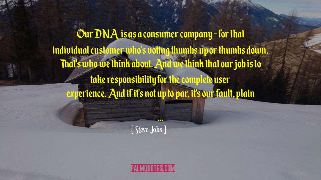 Steve Jobs Quotes: Our DNA is as a
