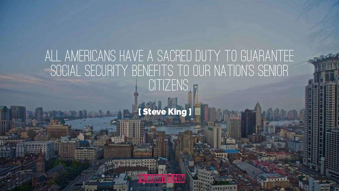 Steve King Quotes: All Americans have a sacred