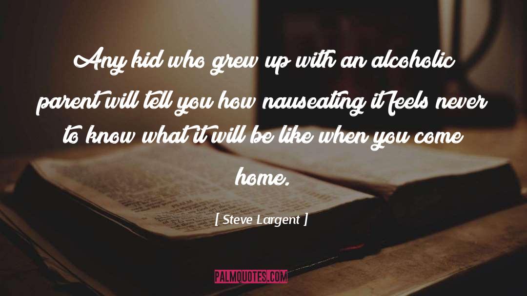 Steve Largent Quotes: Any kid who grew up