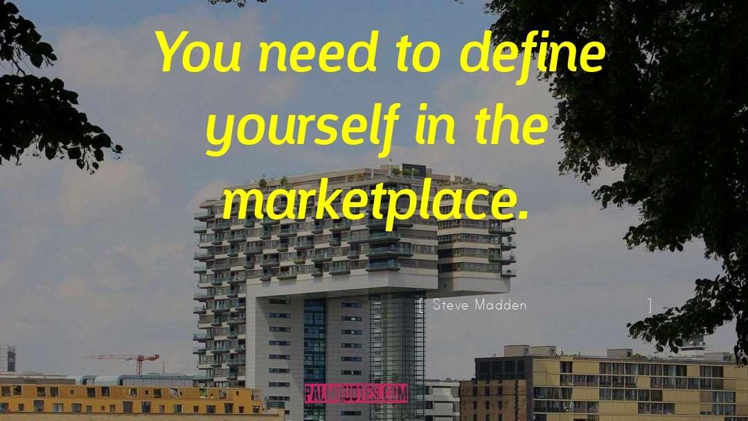 Steve Madden Quotes: You need to define yourself