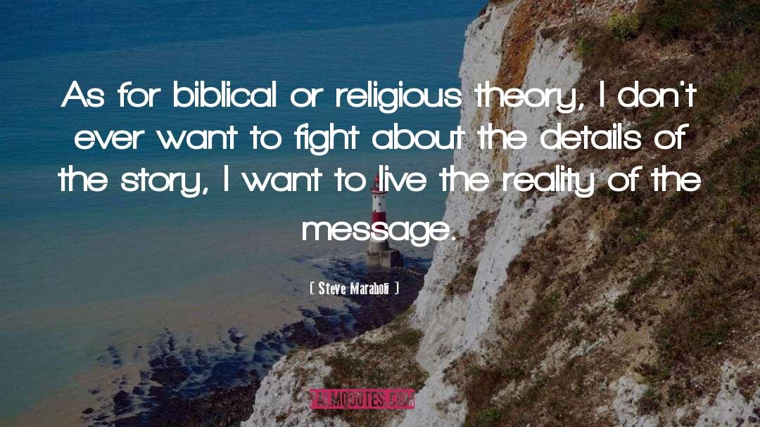 Steve Maraboli Quotes: As for biblical or religious